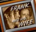 Frank And His Wife Video